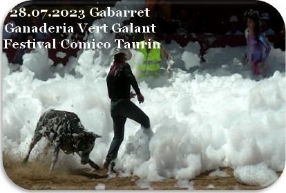 28 07 2023 gabarret ganaderia vert galant festival comico taurin